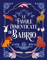 Le favole dimenticate di Babrio - Librerie.coop