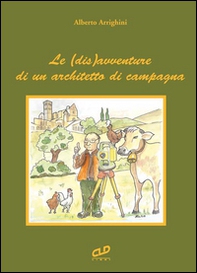 Le (dis) avventure di un architetto di campagna - Librerie.coop