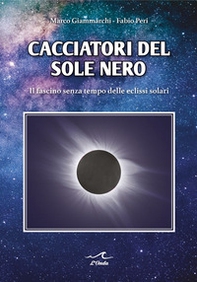 Cacciatori del sole nero - Librerie.coop Cacciatori del sole nero - Librerie.coop