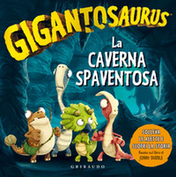 La caverna spaventosa. Gigantosaurus - Librerie.coop La caverna spaventosa. Gigantosaurus - Librerie.coop