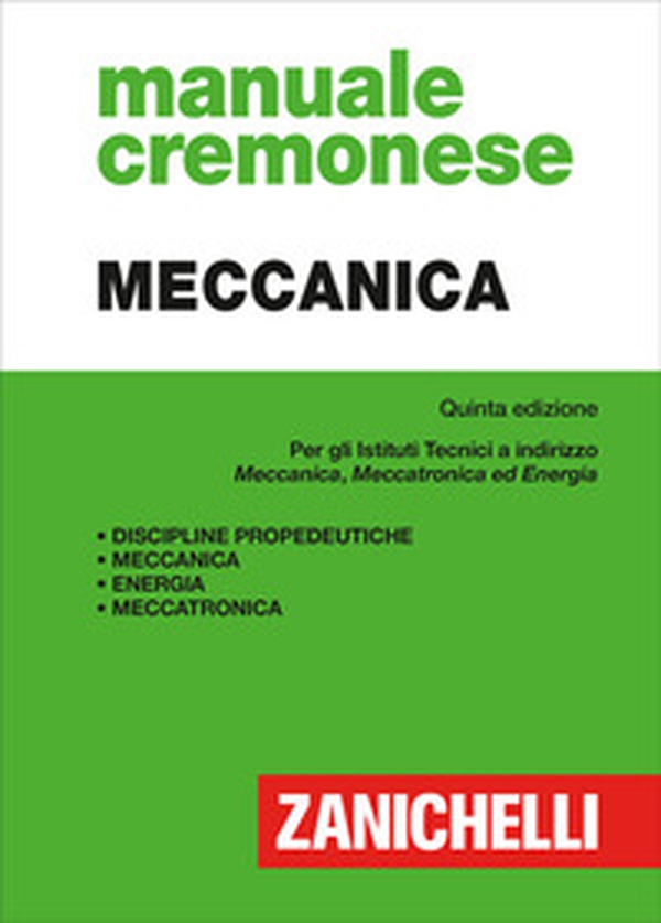 Manuale cremonese di meccanica. Per i nuovi tecnici a indirizzo meccanica, meccatronica ed energia - Librerie.coop Manuale cremonese di meccanica. Per i nuovi tecnici a indirizzo meccanica, meccatronica ed energia - Librerie.coop