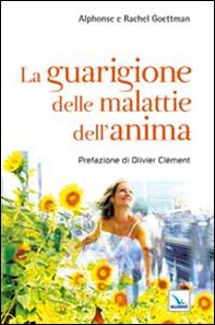 La guarigione delle malattie dell'anima - Librerie.coop