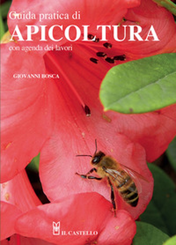 Guida pratica di apicoltura. Con agenda dei lavori - Librerie.coop Guida pratica di apicoltura. Con agenda dei lavori - Librerie.coop