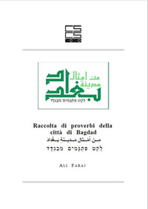Raccolta di proverbi della città di Bagdad. Testo arabo a fronte - Librerie.coop Raccolta di proverbi della città di Bagdad. Testo arabo a fronte - Librerie.coop