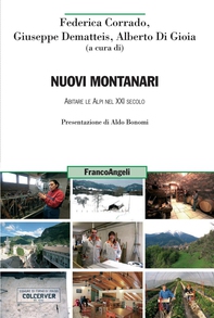 Nuovi montanari. Abitare le Alpi nel XXI secolo - Librerie.coop Nuovi montanari. Abitare le Alpi nel XXI secolo - Librerie.coop