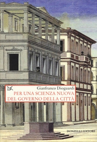 Per una scienza nuova del governo della città - Librerie.coop