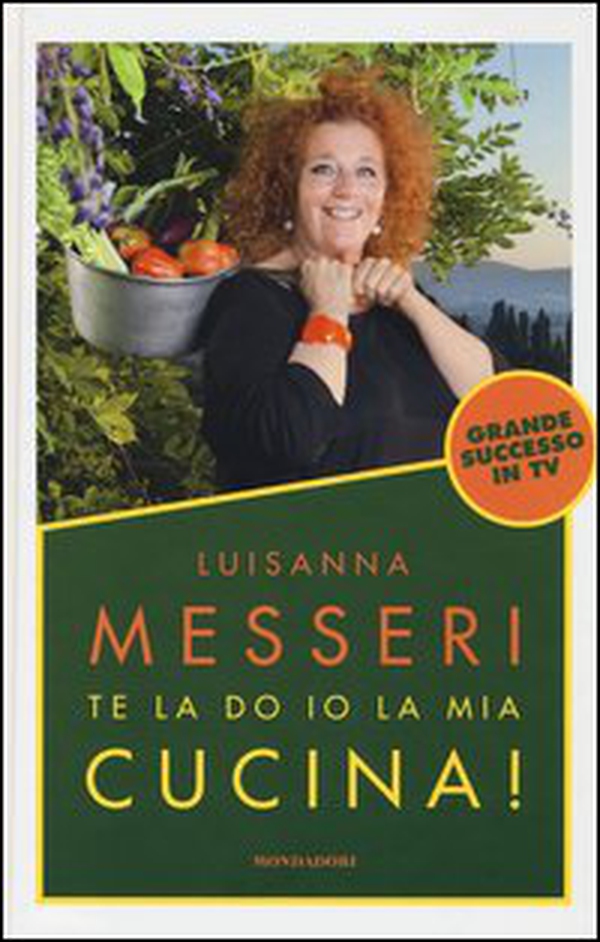Te la do io la mia cucina! - Librerie.coop Te la do io la mia cucina! - Librerie.coop