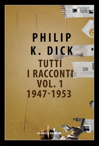 Tutti i racconti (1947-1953) - Vol. 1 - Librerie.coop Tutti i racconti (1947-1953) - Vol. 1 - Librerie.coop