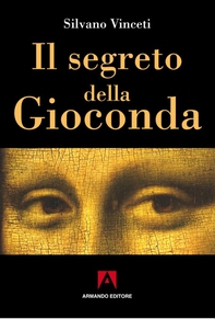 Il segreto della Gioconda - Librerie.coop Il segreto della Gioconda - Librerie.coop