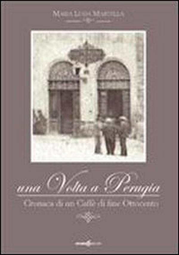 Una volta a Perugia - Librerie.coop Una volta a Perugia - Librerie.coop