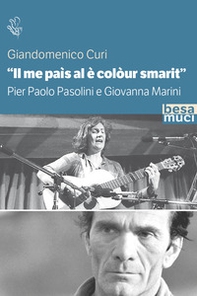 «Il me paìs al è colòur smarit». Pier Paolo Pasolini e Giovanna Marini - Librerie.coop