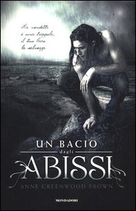 Un bacio dagli abissi - Librerie.coop