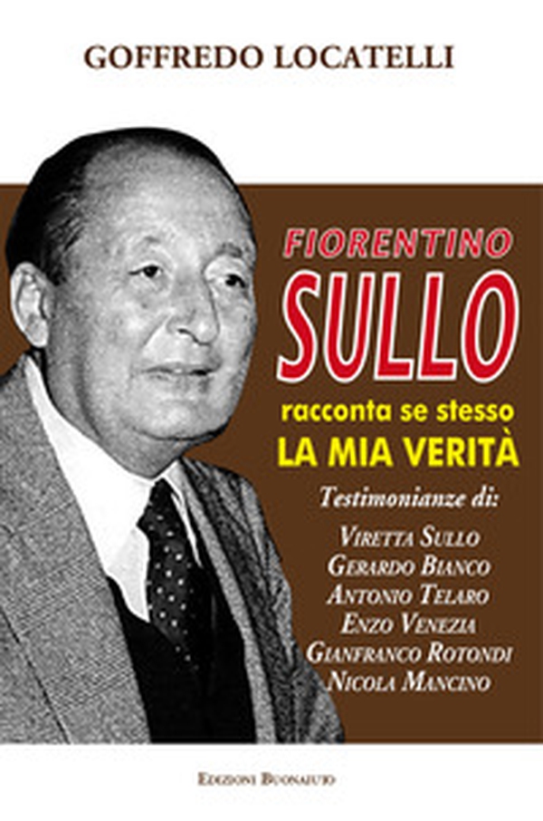 Fiorentino Sullo racconta se stesso. La mia verità - Librerie.coop Fiorentino Sullo racconta se stesso. La mia verità - Librerie.coop