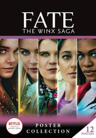 Fate: The Winx Saga. Poster collection - Librerie.coop Fate: The Winx Saga. Poster collection - Librerie.coop