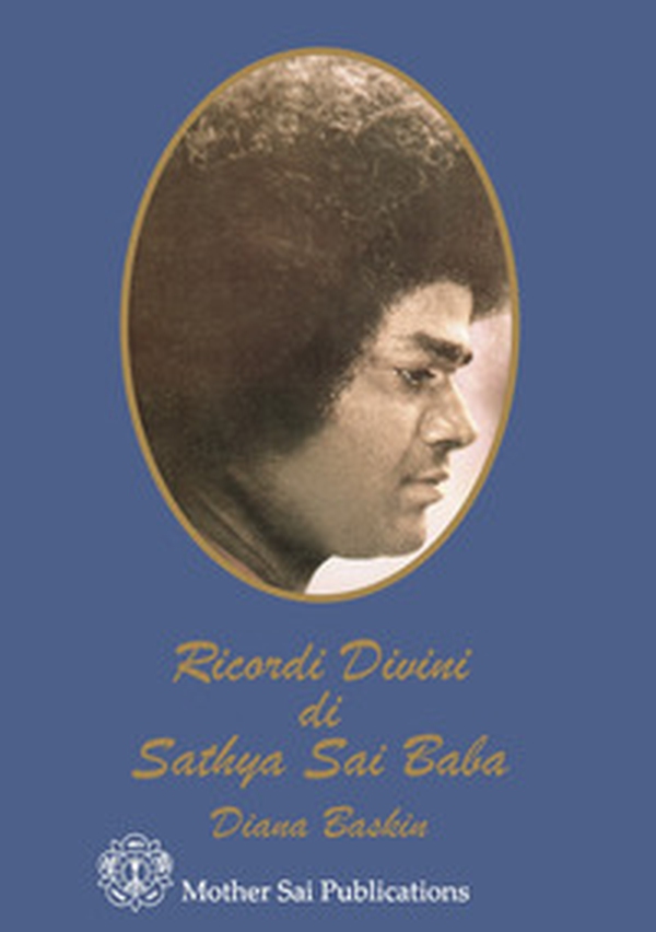 Ricordi divini di Sathya Sai Baba - Librerie.coop Ricordi divini di Sathya Sai Baba - Librerie.coop