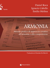 Armonia. Metodo pratico, approccio creativo, armonia compositiva - Librerie.coop