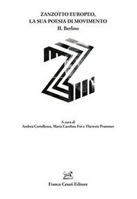 Zanzotto europeo, la sua poesia di movimento - Vol. 2 - Librerie.coop