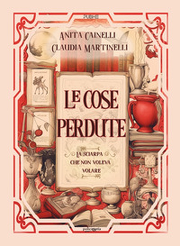 Le cose perdute. La sciarpa che non voleva volare - Librerie.coop Le cose perdute. La sciarpa che non voleva volare - Librerie.coop