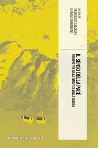 Il senso della pace. Prospettive sulla semiotica della guerra - Librerie.coop