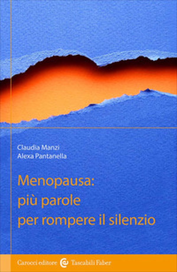 Menopausa: più parole per rompere il silenzio - Librerie.coop