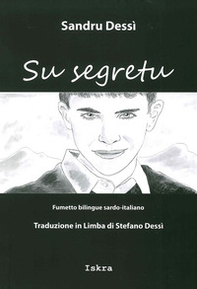 Su segretu (Il segreto). Testo sardo e italiano - Librerie.coop