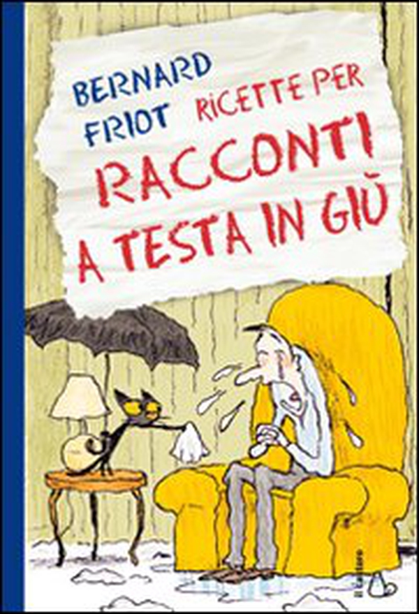 Ricette per racconti a testa in giù - Librerie.coop Ricette per racconti a testa in giù - Librerie.coop