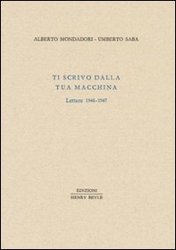 Ti scrivo dalla tua macchina. Lettere 1946-1947 - Librerie.coop Ti scrivo dalla tua macchina. Lettere 1946-1947 - Librerie.coop