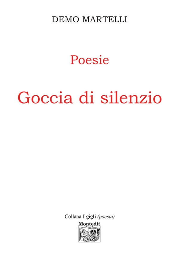 Poesie Goccia di silenzio - Librerie.coop Poesie Goccia di silenzio - Librerie.coop