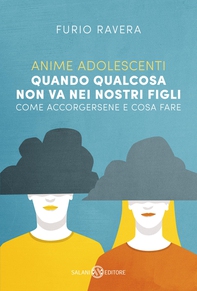 Anime adolescenti - Librerie.coop Anime adolescenti - Librerie.coop