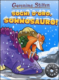 Sogni d'oro, Sonnosauro! Preistotopi - Librerie.coop