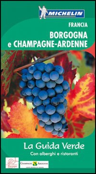 Francia. Borgogna e Champagne-Ardenne - Librerie.coop