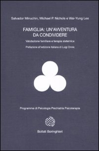 Famiglia: un'avventura da condividere. Valutazione familiare e terapia sistemica - Librerie.coop