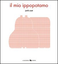 Il mio ippopotamo - Librerie.coop