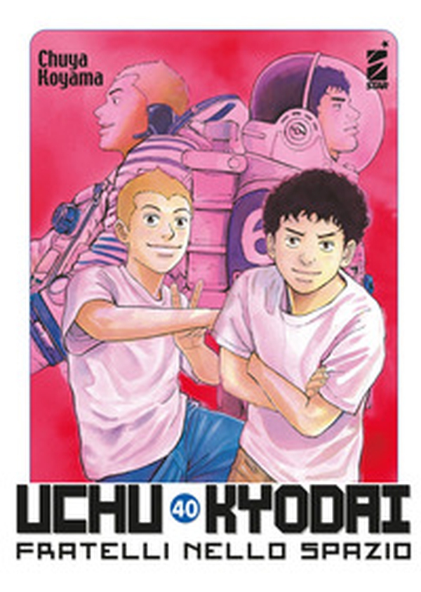 Uchu Kyodai. Fratelli nello spazio - Vol. 40 - Librerie.coop Uchu Kyodai. Fratelli nello spazio - Vol. 40 - Librerie.coop