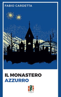 Il monastero azzurro - Librerie.coop