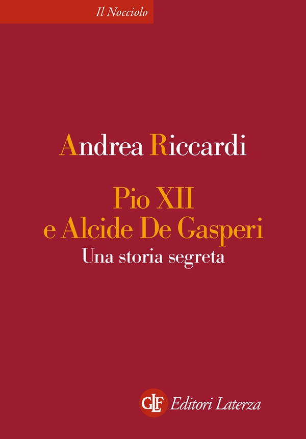 Pio XII e Alcide De Gasperi - Librerie.coop Pio XII e Alcide De Gasperi - Librerie.coop