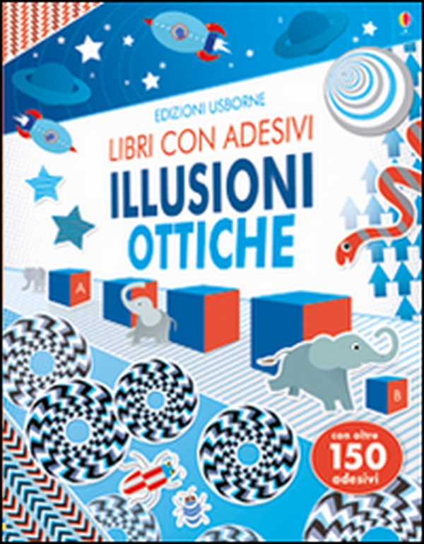 Illusioni ottiche. Con adesivi - Librerie.coop Illusioni ottiche. Con adesivi - Librerie.coop