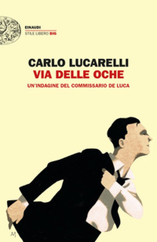 Via delle Oche. Un'indagine del commissario De Luca - Librerie.coop Via delle Oche. Un'indagine del commissario De Luca - Librerie.coop