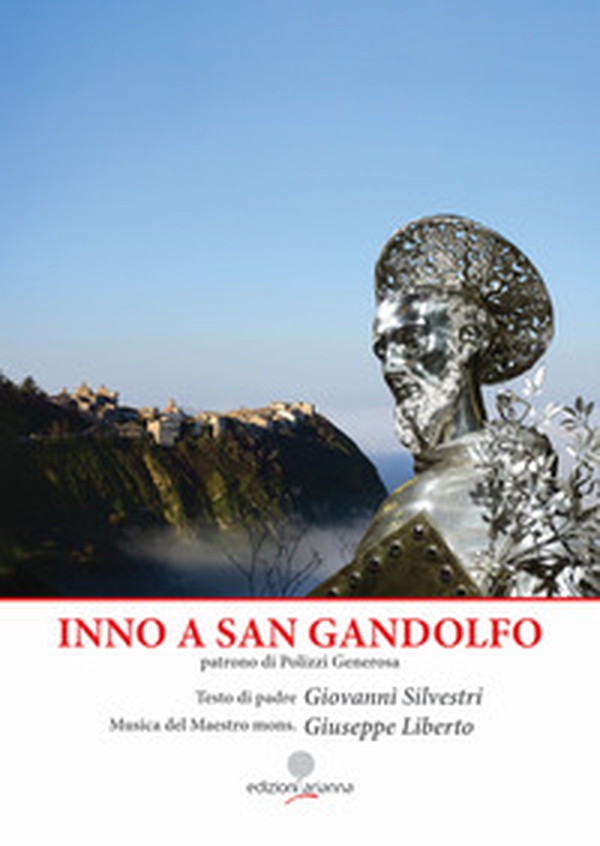 Inno a san Gandolfo patrono di Polizzi Generosa - Librerie.coop Inno a san Gandolfo patrono di Polizzi Generosa - Librerie.coop