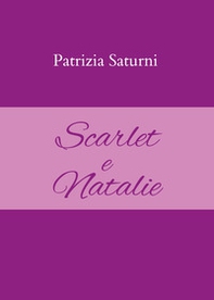 Scarlet e Natalie - Librerie.coop Scarlet e Natalie - Librerie.coop