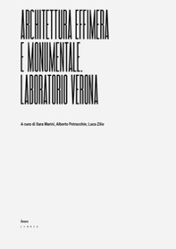 Architettura effimera e monumentale. Laboratorio Verona - Librerie.coop