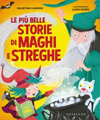 Le più belle storie di maghi e streghe - Librerie.coop