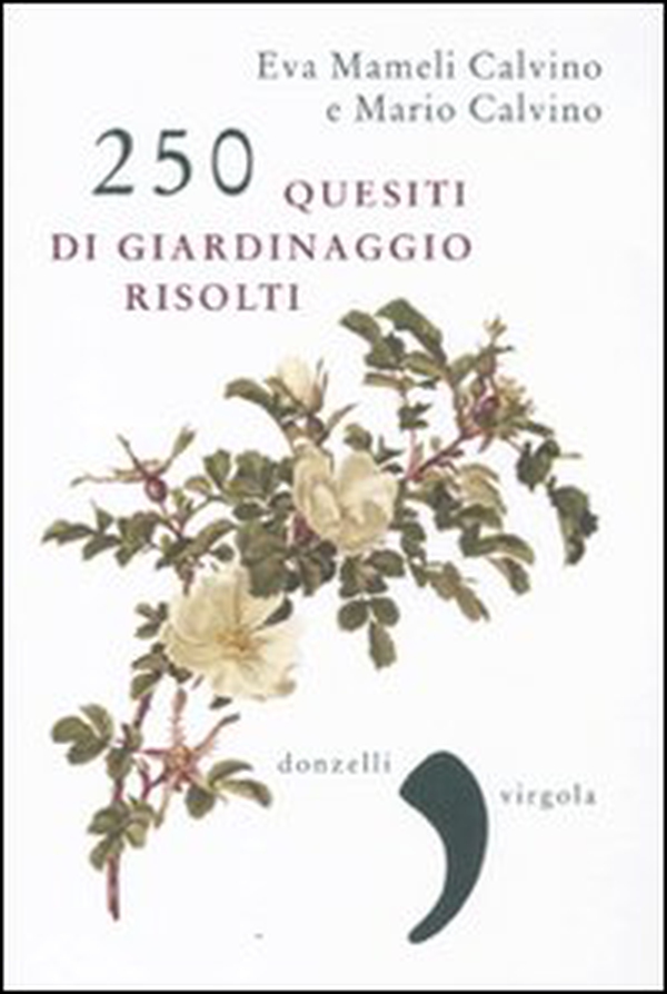 250 quesiti di giardinaggio risolti - Librerie.coop 250 quesiti di giardinaggio risolti - Librerie.coop