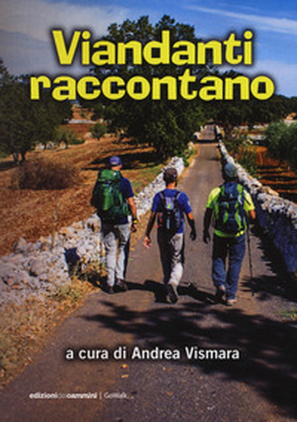 Viandanti raccontano - Librerie.coop Viandanti raccontano - Librerie.coop