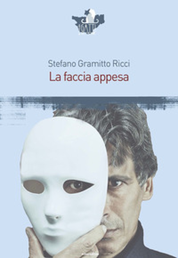 La faccia appesa - Librerie.coop La faccia appesa - Librerie.coop