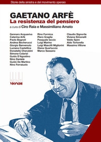 Gaetano Arfè. La resistenza del pensiero - Librerie.coop
