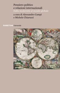 Pensiero politico e relazioni internazionali. Dalla modernità al mondo globale - Librerie.coop