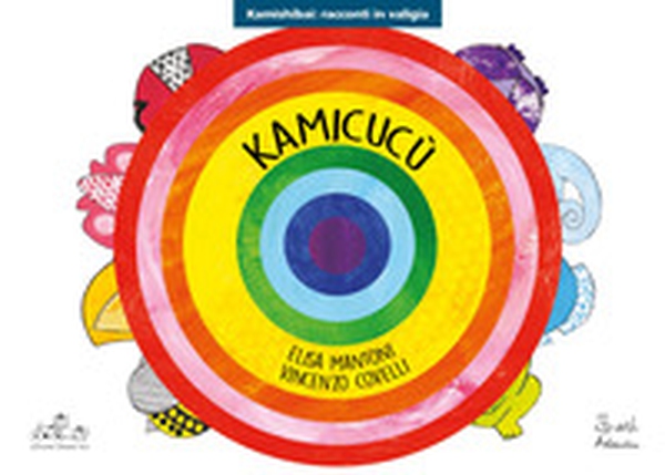 Kamicucù. Ediz. kamishibai - Librerie.coop Kamicucù. Ediz. kamishibai - Librerie.coop