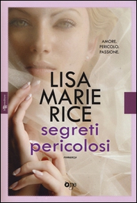 Segreti pericolosi - Librerie.coop Segreti pericolosi - Librerie.coop