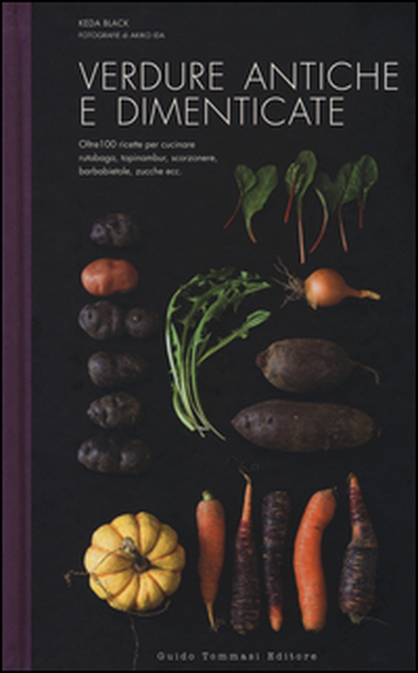 Verdure antiche e dimenticate - Librerie.coop Verdure antiche e dimenticate - Librerie.coop